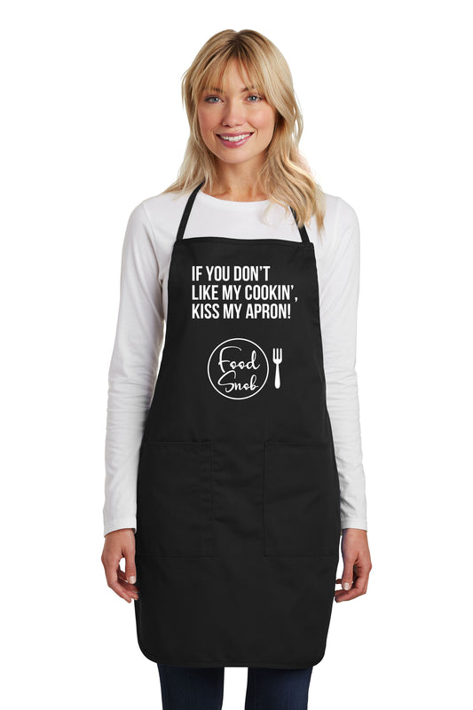 Apron: "If You Don't Like My Cookin', Kiss My Apron."