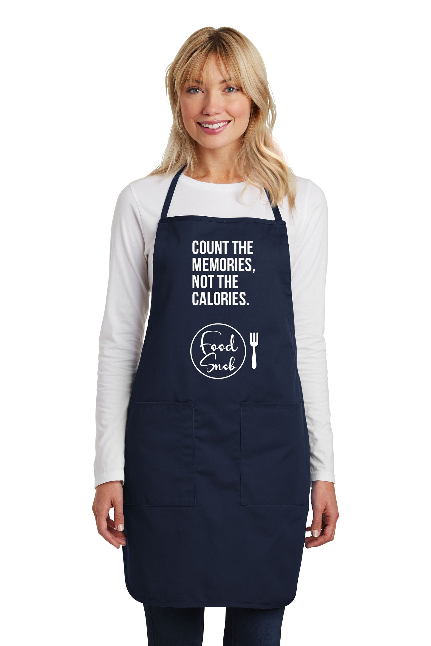 Apron: "Count The Memories, Not The Calories"