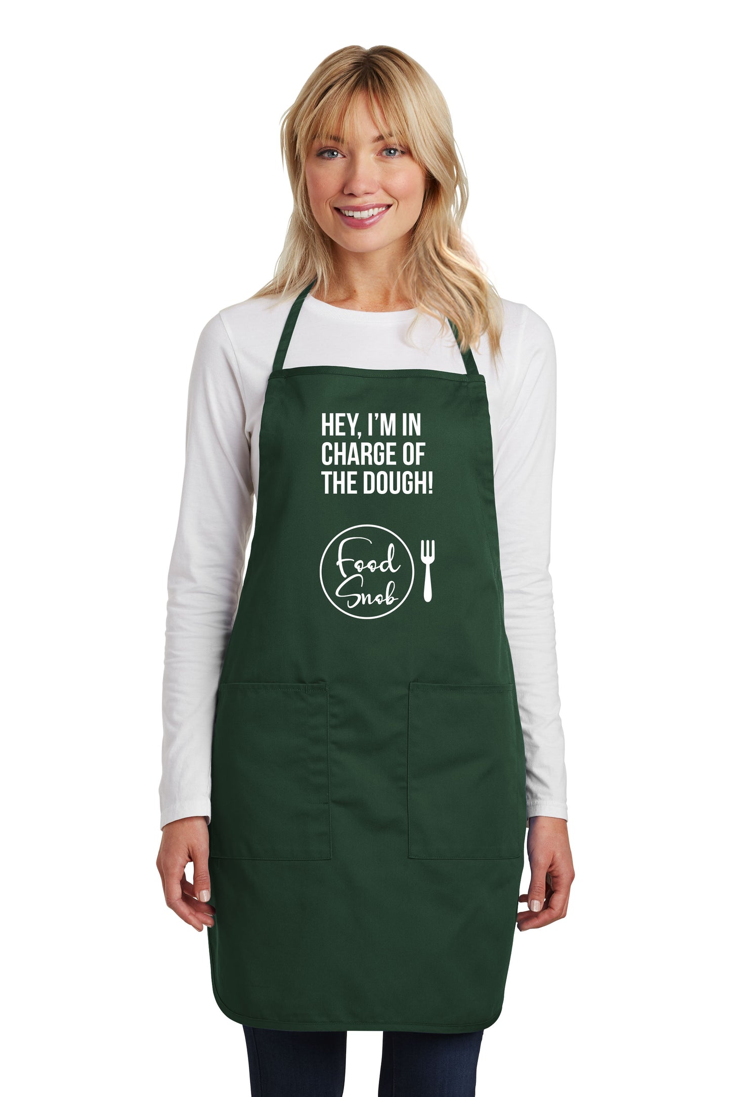 Apron: "Hey, I'm In Charge Of The Dough"