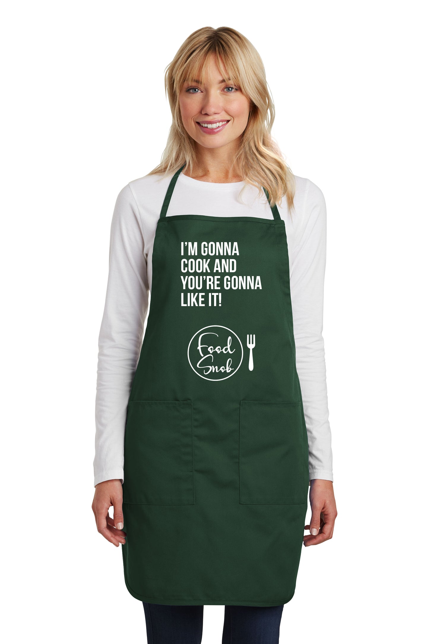 Apron: "I'm Gonna Cook And You're Gonna Like It"