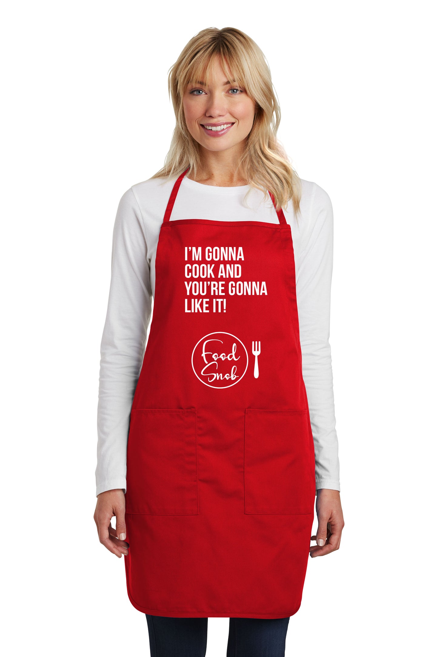 Apron: "I'm Gonna Cook And You're Gonna Like It"